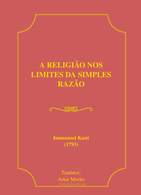A Religião nos Limites da Simples Razão