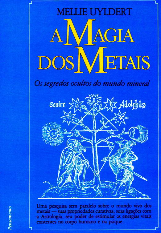 A Magia dos Metais