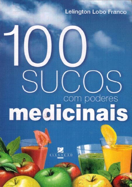 100 Sucos Medicinais