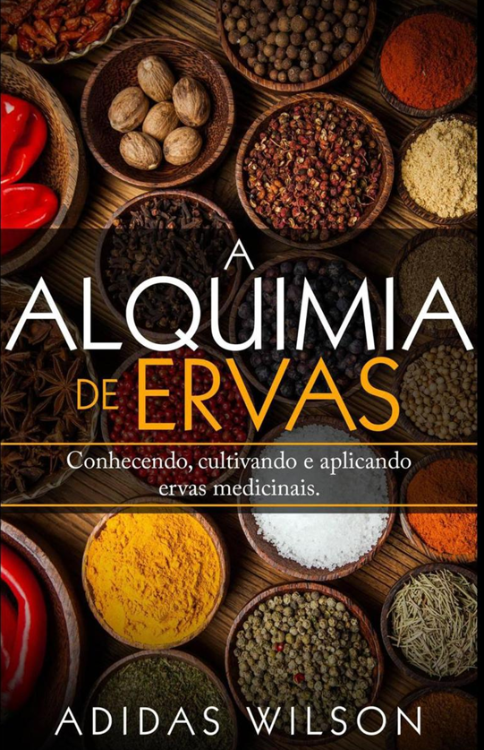 A Alquimia de Ervas