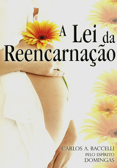 A Lei da Reencarnação