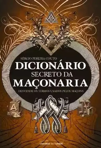Dicionário Secreto da Maçonaria