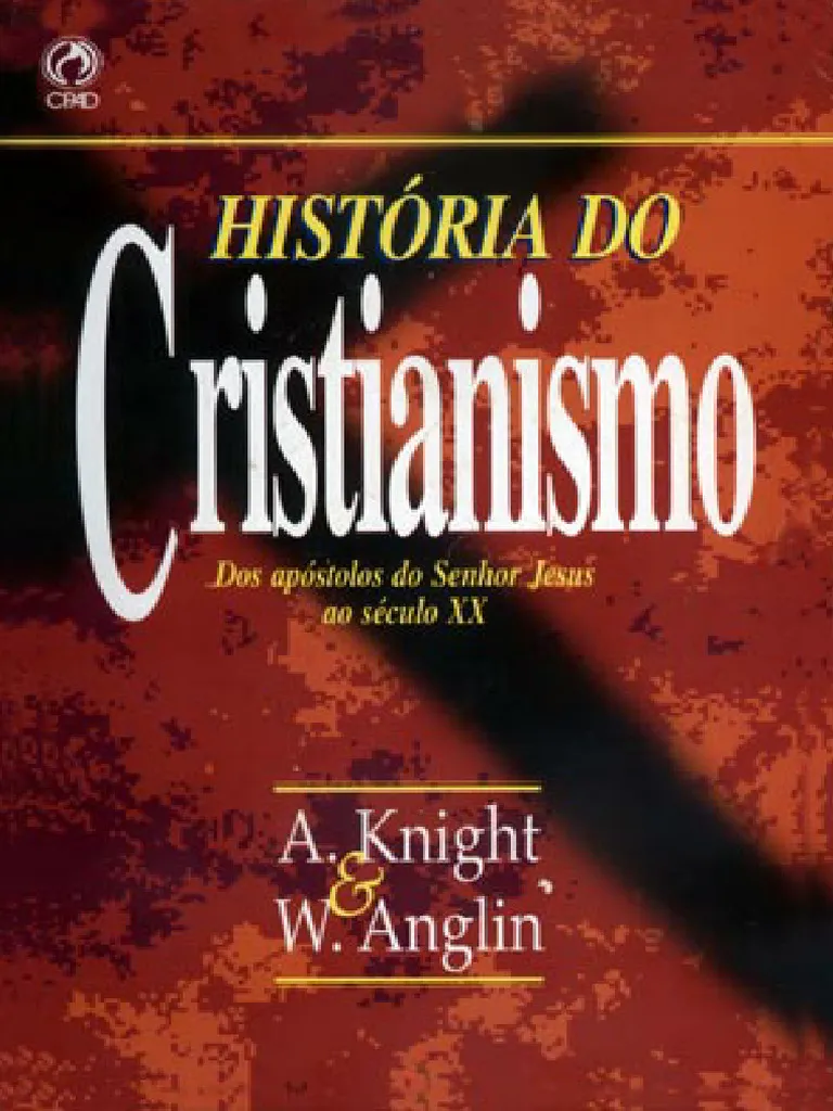 A Historia do Cristianismo